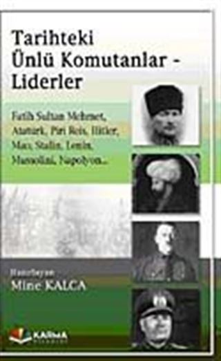 Tarihteki Ünlü Komutanlar ve Liderler