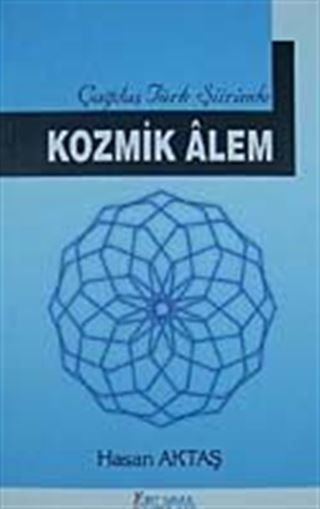 Çağdaş Türk Şiirinde Kozmik Alem