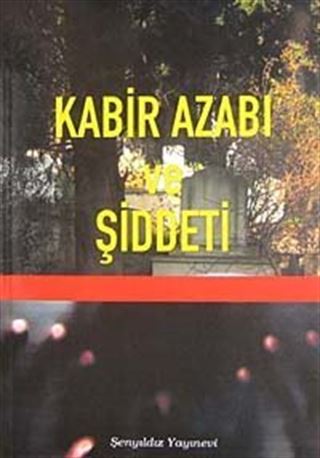 Kabir Azabı ve Şiddet