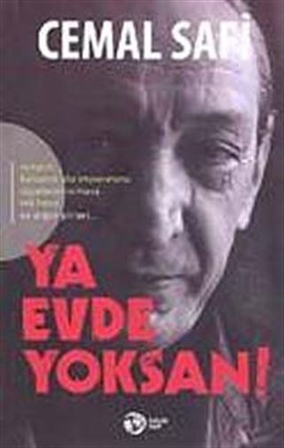 Ya Evde Yoksan!