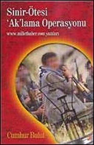 Sinir-Ötesi 'Ak'lama Operasyonu