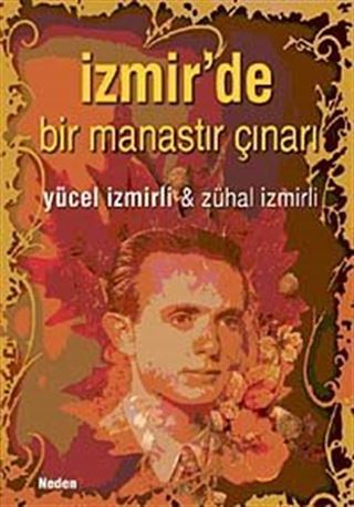 İzmir'de Bir Manastır Çınarı