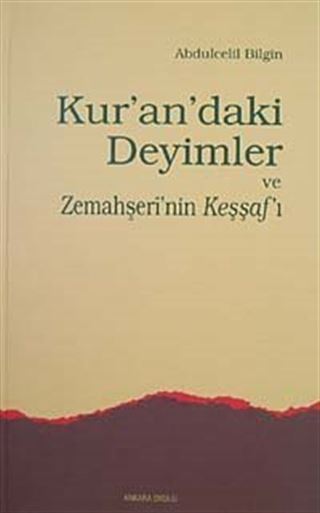 Kur'an'daki Deyimler ve Zemahşeri'nin Keşşaf'ı