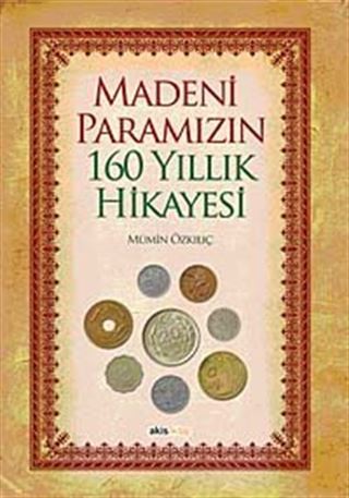 Madeni Paramız 160 Yıllık Hikayesi