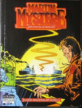 Klasik Maceralar Dizisi 3 / Martin Mystere / İmkansızlıklar Dedektifi