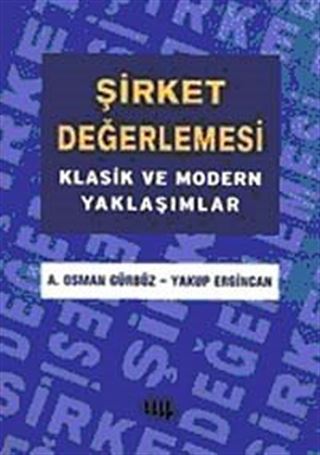 Şirket Değerlemesi Klasik ve Modern Yaklaşımlar