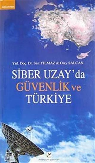 Siber Uzay'da Güvenlik ve Türkiye