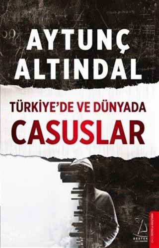 Türkiye'de ve Dünyada Casuslar