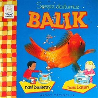 Sessiz Dostumuz Balık