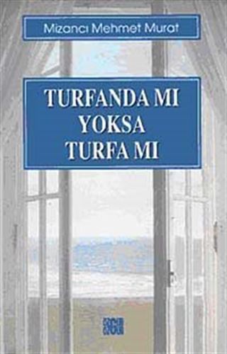 Turfanda Mı Yoksa Turfa Mı