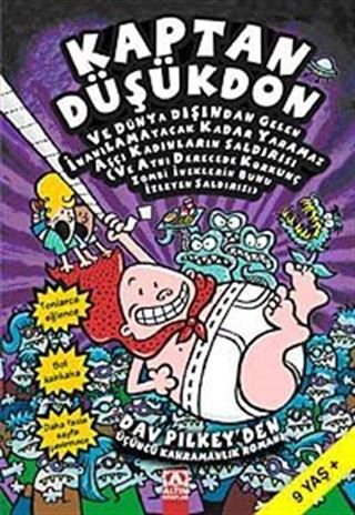 Kaptan Düşükdon / Ve Dünya Dışından Gelen İnanılamayacak Kadar Yaramaz Aşçı Kadınların Saldırısı
