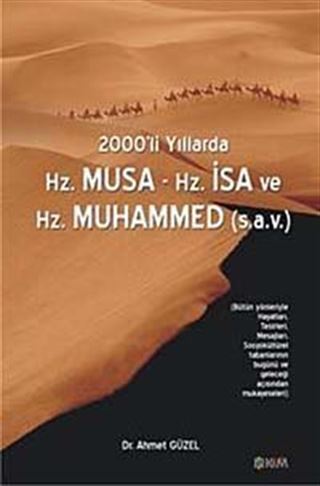 2000'li Yıllarda Hz.Musa-Hz.İsa ve Hz.Muhammed (s.a.v)