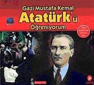 Atatürk'ü Öğreniyorum