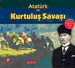 Atatürk ve Kurtuluş Savaşı