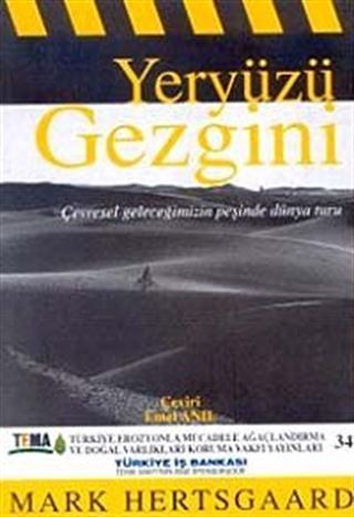 Yeryüzü Gezgini Çevresel Geleceğimizin Peşinde Dünya Turu