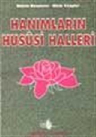 Hanımların Hususi Halleri