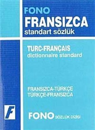 Fransızca/Türkçe-Türkçe/Fransızca Standart Sözlük