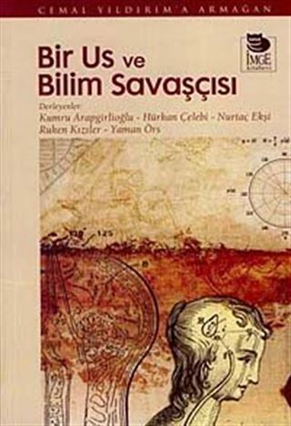 Bir Us ve Bilim Savaşçısı