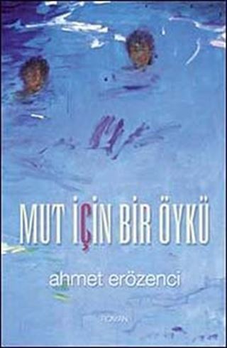 Mut İçin Bir Öykü