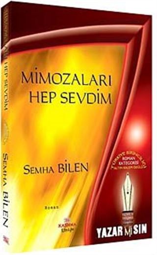 Mimozaları Hep Sevdim