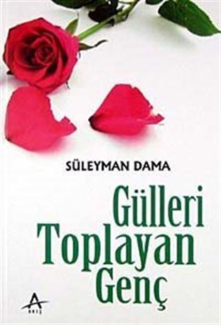 Gülleri Toplayan Genç