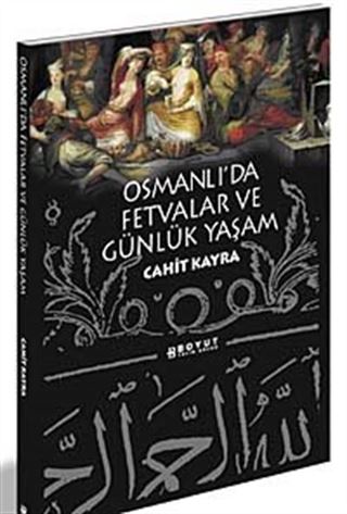 Osmanlı'da Fetvalar ve Günlük Yaşam