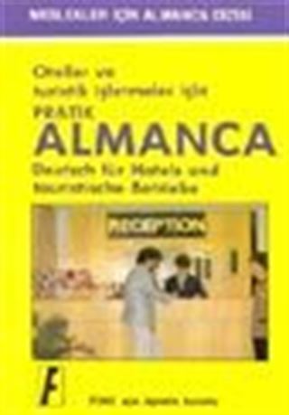Oteller ve Turistik İşletmeler İçin Pratik Almanca