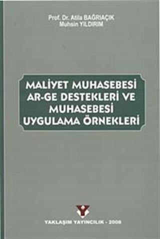 Maliyet Muhasebesi AR-GE Destekleri ve Muhasebesi Uygulama Örnekleri
