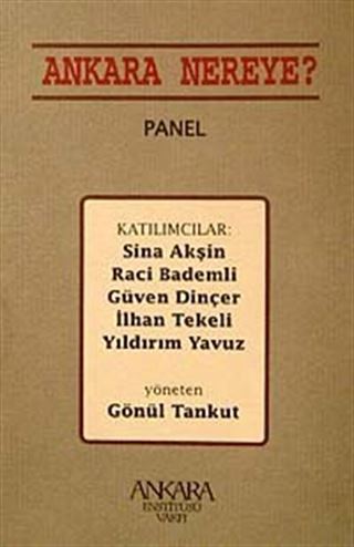 Ankara Nereye ? Panel