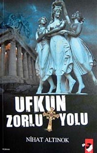 Ufkun Zorlu Yolu