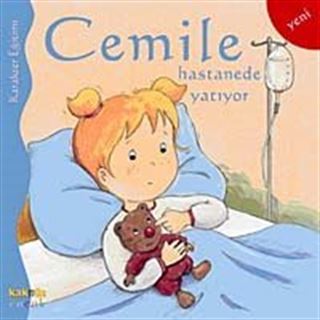 Cemile Hastanede Yatıyor