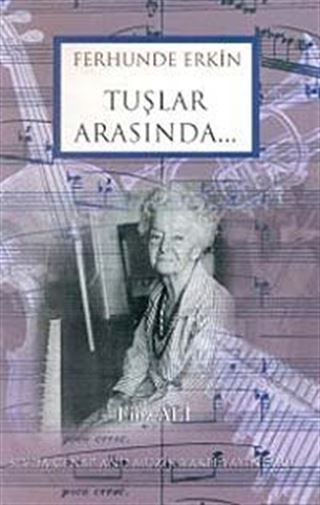 Ferhunde Erkin Tuşlar Arasında