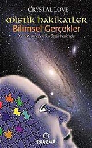 Mistik Hakikatler Bilimsel Gerçekler