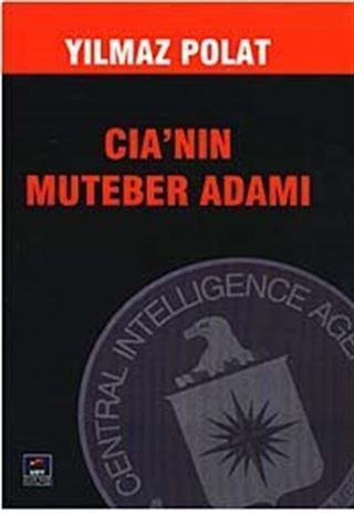 CIA'nın Muteber Adamı