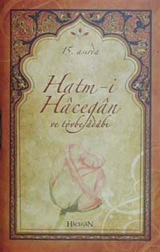 15.Asırda Hatm-i Hacegan ve Tövbe Adabı (Cep Boy)