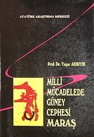 Milli Mücadelede Güney Cephesi Maraş