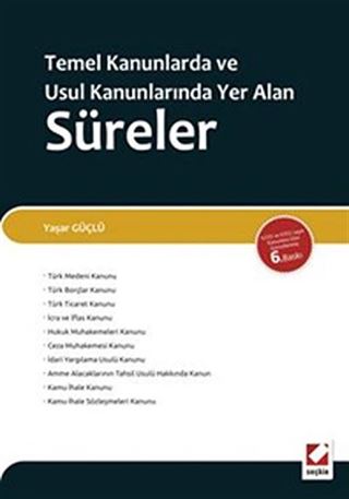 Temel Kanunlarda ve Usul Kanunlarında Yer Alan Süreler
