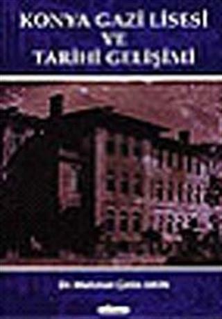 Konya Gazi Lisesi ve Tarihi Gelişimi