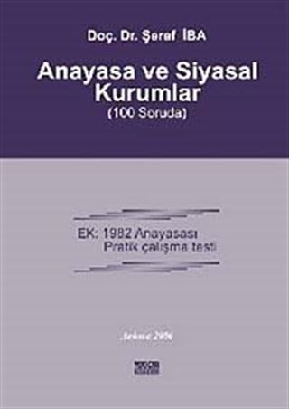 Anayasa ve Siyasal Kurumlar (100 Soruda)
