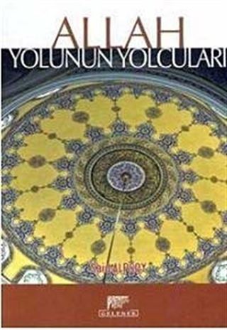 Allah Yolunun Yolcuları