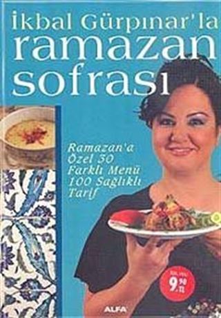 İkbal Gülpınar'la Ramazan Sofrası