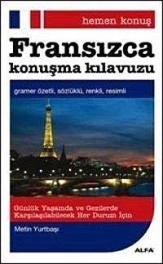 Hemen Konuş Fransızca Konuşma Kılavuzu