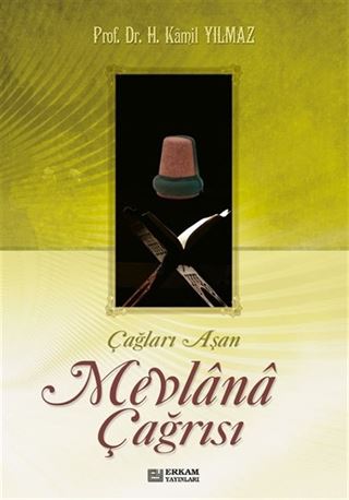 Çağları Aşan Mevlana Çağrısı
