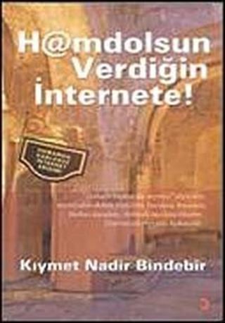 Hamdolsun Verdiğin İnternete!