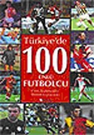 Türkiye'de 100 Ünlü Futbolcu