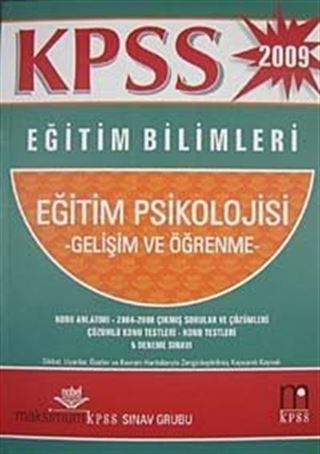 Maksimum KPSS Eğitim Bilimleri / Eğitim Psikolojisi Gelişim ve Öğrenme (2009)
