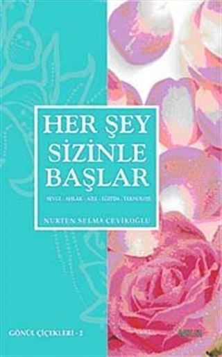 Her Şey Sizinle Başlar