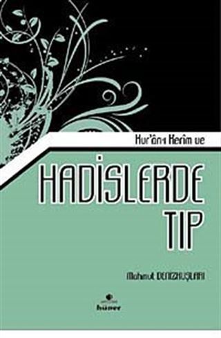 Kur'an-ı Kerim ve Hadislerle Tıp