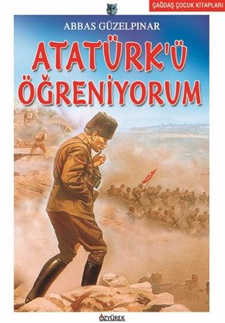Atatürk'ü Öğreniyorum