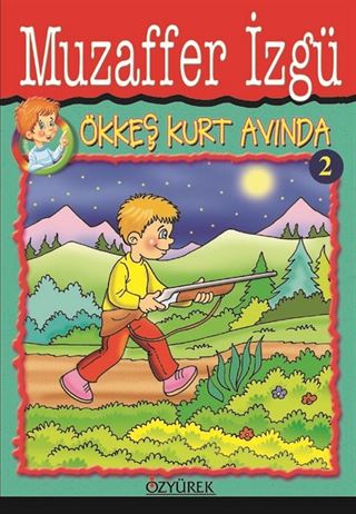 Ökkeş Kurt Avında